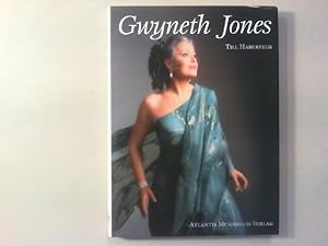 Gwyneth Jones. Bilder ihres Lebens und ihrer Rollen.