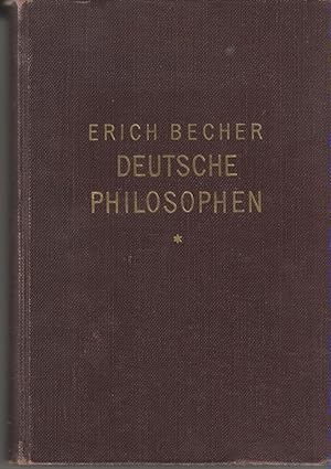 Deutsche Philosophen : Lebensgang u. Lehrgebäude von Kant, Schelling, Fechner, Lotze, Lange, Erdm...