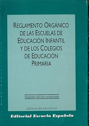 Imagen del vendedor de REGLAMENTO ORGANICO DE LAS ESCUELAS DE EDUCACION INFANTIL Y DE LOS COLEGIOS DE a la venta por Papel y Letras