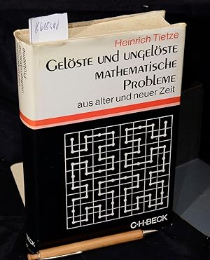 Gelöste und ungelöste Mathematische Probleme aus alter und neuer Zeit - Vierzehn Vorlesungen für ...