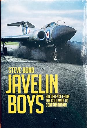 Image du vendeur pour Javelin Boys: Air Defence from the Cold War to Confrontation mis en vente par Bookworm