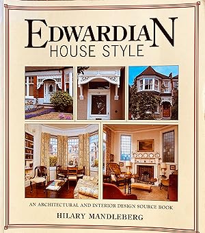 Seller image for Edwardian House Style: An Architectural and Interior Design Source Book for sale by Bookworm