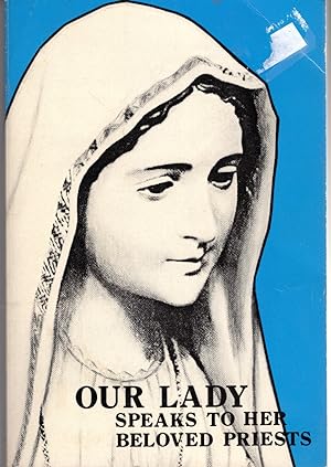 Bild des Verkufers fr ur Lady Speaks to Her Beloved Priests zum Verkauf von Dorley House Books, Inc.