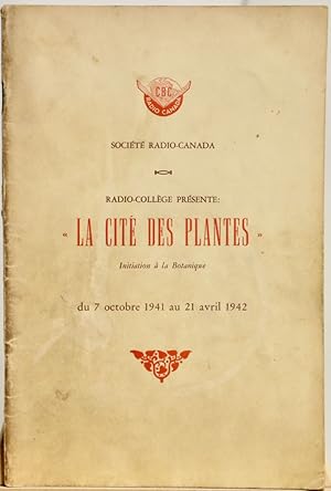 Radio-collège présente "La cité des plantes ". Initiation à la botanique, troisième série