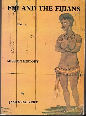 Immagine del venditore per Fiji and the Fijians: Volume II: Mission History venduto da Dorley House Books, Inc.