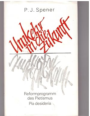 Image du vendeur pour Umkehr der Zukunft. Reformprogramm des Pietismus mis en vente par Bcherpanorama Zwickau- Planitz