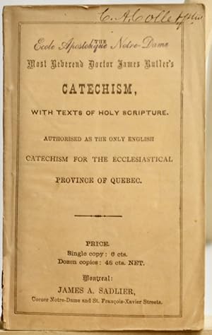 The most reverend doctor James Butler's catechism with texts of holy scripture, authorised as the...