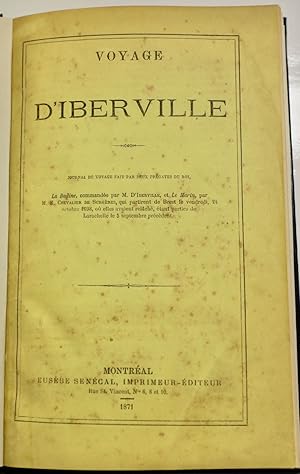 Voyage d'Iberville : journal du voyage fait par deux frégates du roi, la Badine, commandée par M....