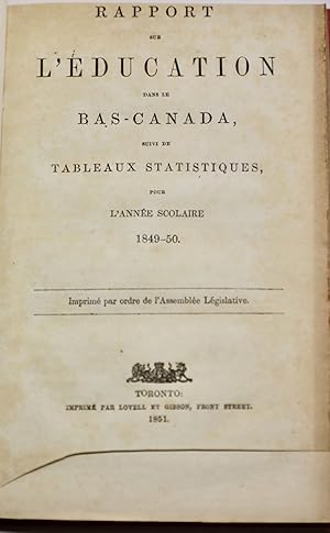 Rapport sur l'éducation dans le Bas-Canada suivi de tableaux statistiques pour l'année scolaire 1...