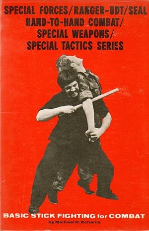 Seller image for Special Forces/Ranger-UDT/Seal Hand-to-Hand Combat/Special Weapons/Special Tactics Seres_ Basic Stick Fighting for Combat for sale by San Francisco Book Company