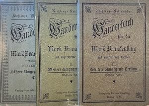 Wanderbuch für die Mark Brandenburg. 3 Bände. Band I: Nähere Umgegend Berlins. Band II und III: W...