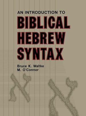 Bild des Verkufers fr Introduction to Biblical Hebrew Syntax zum Verkauf von AHA-BUCH GmbH