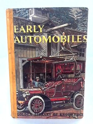 Bild des Verkufers fr Early Automobiles: The Story of Horseless Carriages From the Clock-Spring Car of 1649 to Henry Ford's Model T zum Verkauf von World of Rare Books