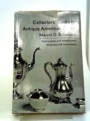 Bild des Verkufers fr Collectors' Guide to Antique American Silver zum Verkauf von World of Rare Books