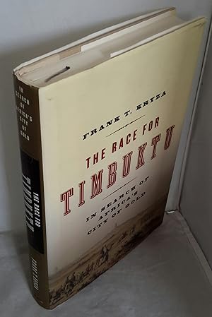 Seller image for The Race for Timbuktu. In Search of Africa's City of Gold. for sale by Addyman Books