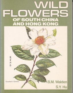 Wild Flowers of South China and Hong Kong, Part 1