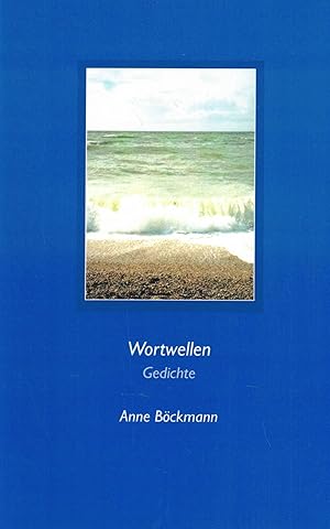 Seller image for Wortwellen. Gedichte (Widmungsexemplar) for sale by Paderbuch e.Kfm. Inh. Ralf R. Eichmann