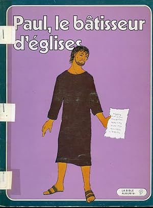 Seller image for Paul, le btisseur d'glises : La Bible Album No. 9 for sale by Librairie Le Nord