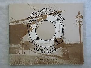 Seller image for Ships and Quaysides of Ulster: Historic Maritime Photographs for sale by Jackson Books