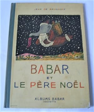 Image du vendeur pour Babar et le Pre Nol. mis en vente par Librairie La Perle Rare