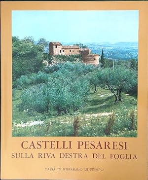 Bild des Verkufers fr Castelli Pesaresi sulla riva destra del Foglia zum Verkauf von Librodifaccia
