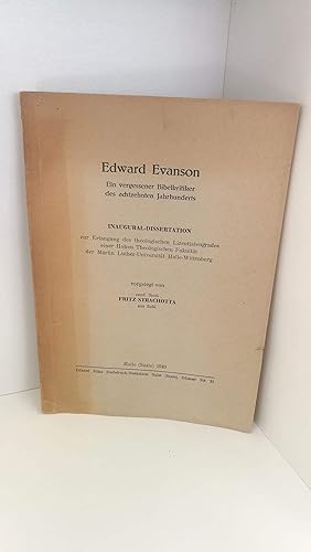 Edward Evanson. Ein vergessener Bibelkritiker des achtzehnten Jahrhunderts Inaugural-Dissertation...
