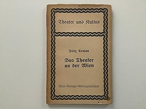 Seller image for Das Theater an der Wien. Schauspieler und Volkstcke in den Jahren 1850 - 1875. for sale by Michael Steinbach Rare Books
