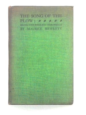 Bild des Verkufers fr The Song of the Plow: Being the English Chronicle zum Verkauf von World of Rare Books