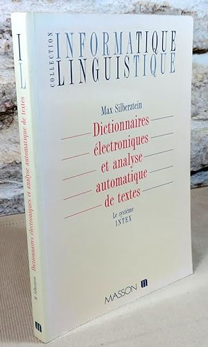 Image du vendeur pour Dictionnaires lectroniques et analyse automatique de textes Le systme intex. mis en vente par Latulu