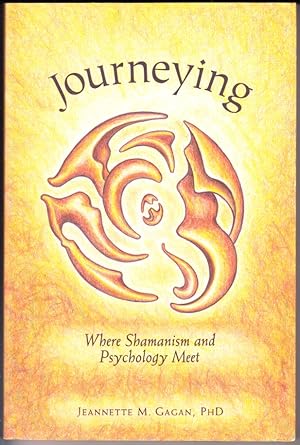 Journeying: Where Shamanism and Psychology Meet