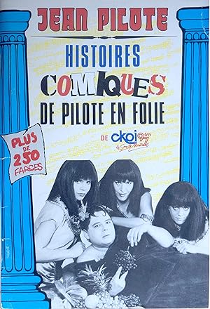 Histoires comiques de PiIote en Folie