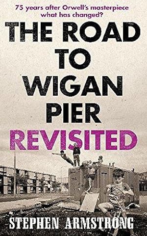 Imagen del vendedor de The Road to Wigan Pier Revisited a la venta por WeBuyBooks
