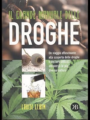 Bild des Verkufers fr Il grande manuale delle droghe zum Verkauf von Librodifaccia