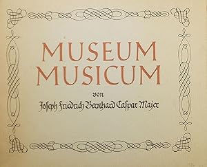 Museum Musicum von Joseph Friedrich Bernhard Caspar Majer (Faksimile-Neudruck)