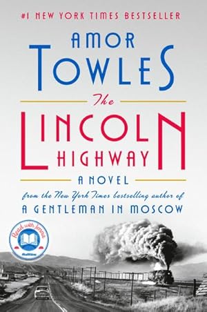 Bild des Verkufers fr The Lincoln Highway : A Read with Jenna Pick (a Novel) zum Verkauf von AHA-BUCH GmbH