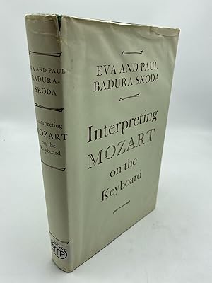 Image du vendeur pour Interpreting Mozart on the Keyboard mis en vente par Shadyside Books