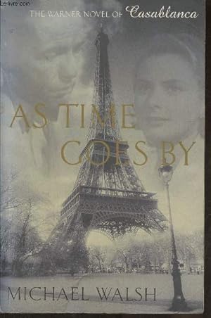 Imagen del vendedor de As time goes by- a ,novel of Casablanca a la venta por Le-Livre