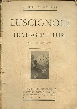 Bild des Verkufers fr Luscignole - Le verger fleuri zum Verkauf von Le-Livre
