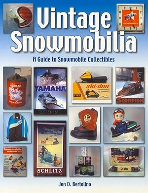 Bild des Verkufers fr Vintage Snowmobilia: A Guide to Snowmobile Collectibles zum Verkauf von Collector Bookstore