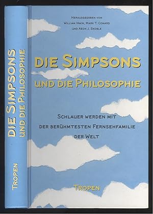 Bild des Verkufers fr Die Simpsons und die Philosophie. Schlauer werden mit der berhmtesten Fernsehfamilie der Welt. zum Verkauf von Versandantiquariat Markus Schlereth