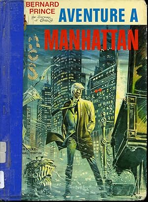 Seller image for Aventure  Manhattan : Les aventures de Bernard Prince for sale by Librairie Le Nord
