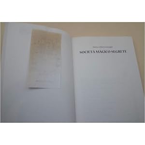 Seller image for LE SOCIETA' MAGICO SEGRETE(1998) for sale by Invito alla Lettura