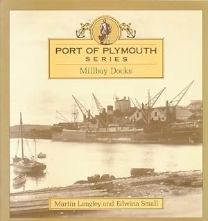 Seller image for Millbay Docks (Port of Plymouth series) for sale by WeBuyBooks