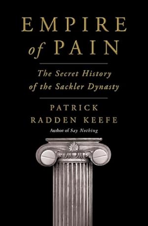 Bild des Verkufers fr Empire of Pain : The Secret History of the Sackler Dynasty zum Verkauf von AHA-BUCH GmbH