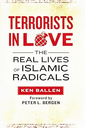 Seller image for TERRORISTS IN LOVE The Real Lives of Islamic Radicals for sale by Z-A LLC