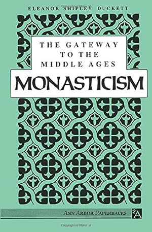 Seller image for The Gateway to the Middle Ages: Monasticism (Ann Arbor Paperbacks) for sale by WeBuyBooks