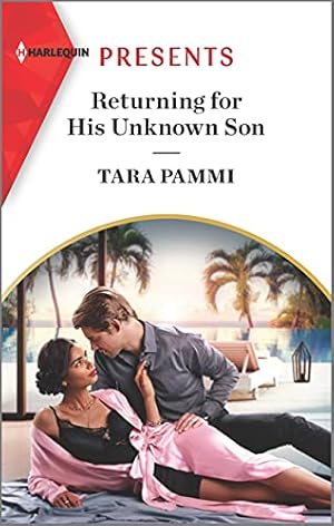Seller image for Returning for His Unknown Son: An Uplifting International Romance (Harlequin Presents, 3972) for sale by Reliant Bookstore