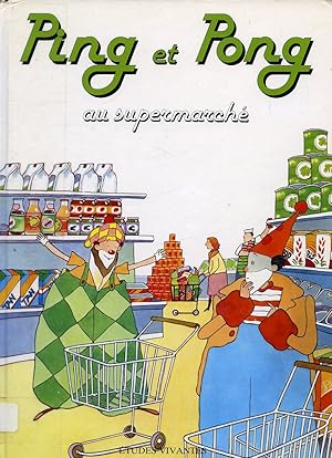 Image du vendeur pour Ping et Pong au supermarch mis en vente par Librairie Le Nord