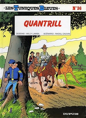 Image du vendeur pour Quantrill : Les Tuniques Bleues No. 36 mis en vente par Librairie Le Nord
