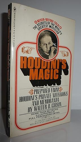 Seller image for Houdini's Magic: Prepared from Houdini's Private Notebooks and Memoranda. With more than 80 tricks illustrated in full fascinating detail. for sale by Sekkes Consultants